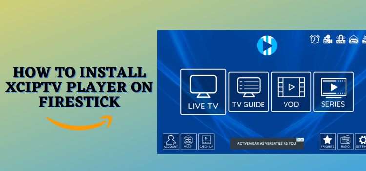 How to Install XCIPTV on FireStick